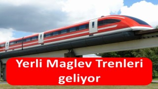 "Yerli Maglev Tren için yeni gelişme: Manyetik Tren üzerine çalışmaya başlandı"